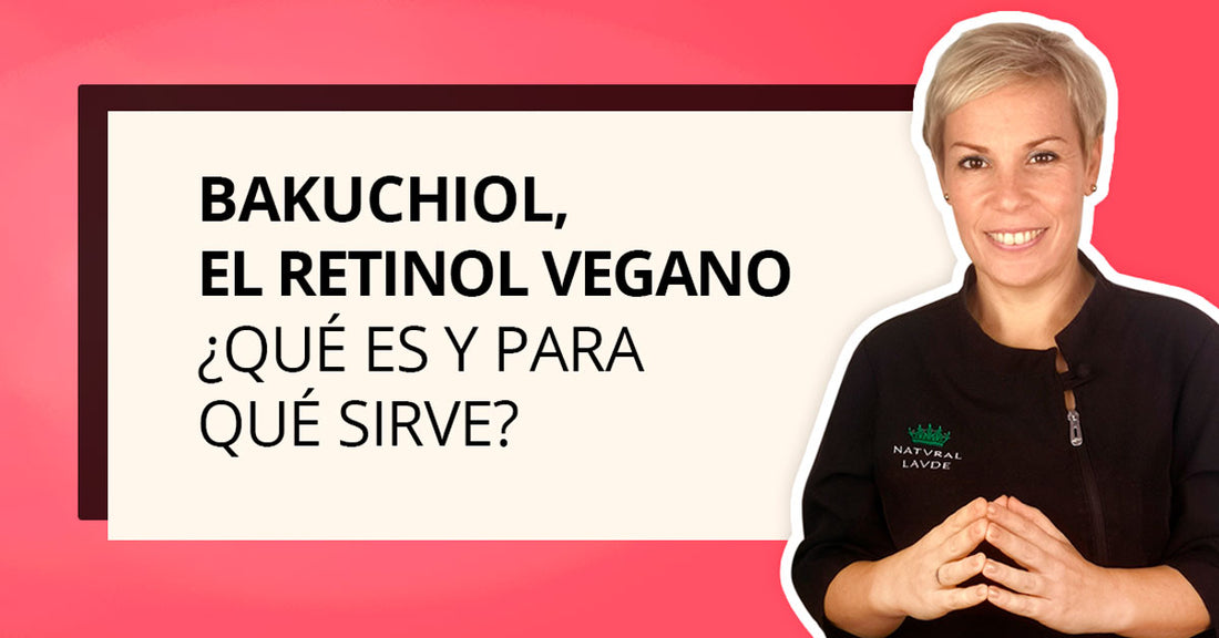Bakuchiol, el Retinol Vegano ¿QUÉ ES Y PARA QUÉ SIRVE?