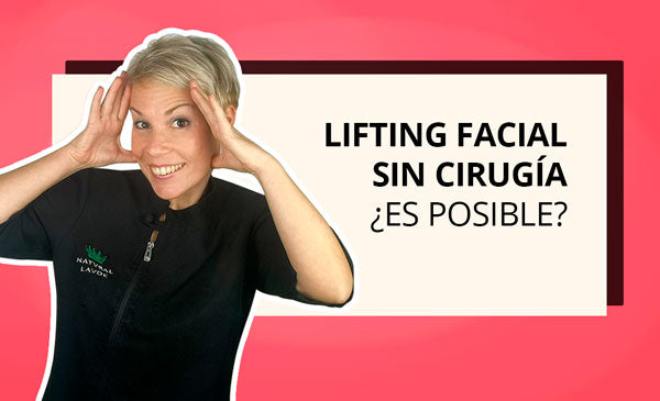 ¿Lifting facial sin cirugía, ¿es posible?