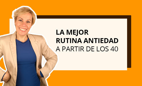 LA MEJOR RUTINA ANTIEDAD A PARTIR DE LOS 40