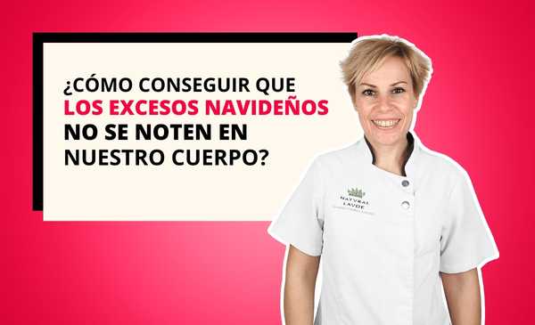 ¿Cómo conseguir que los excesos navideños no se noten en nuestro cuerpo? 