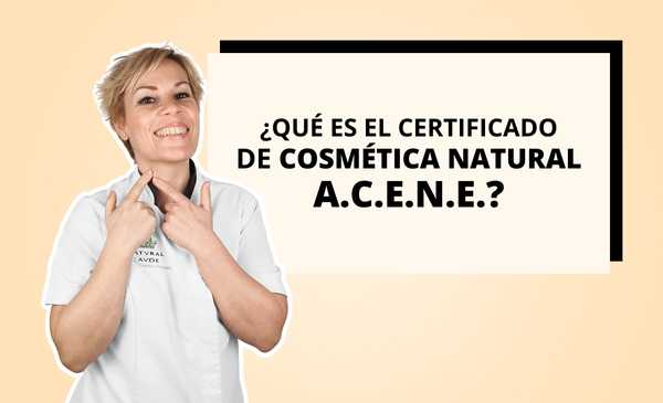 cosmética natvral lavde certificada con A.C.E.N.E
