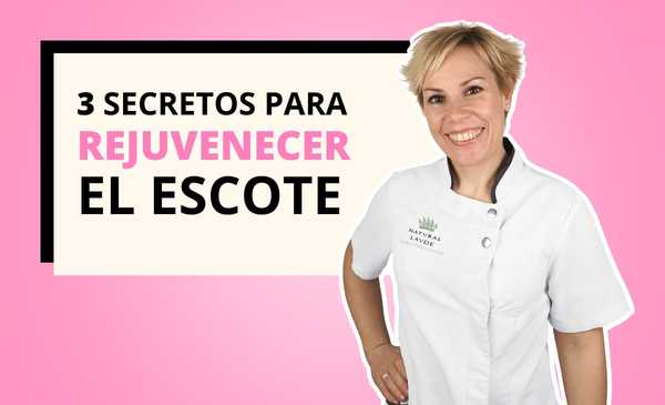 3 secretos para rejuvenecer el escote